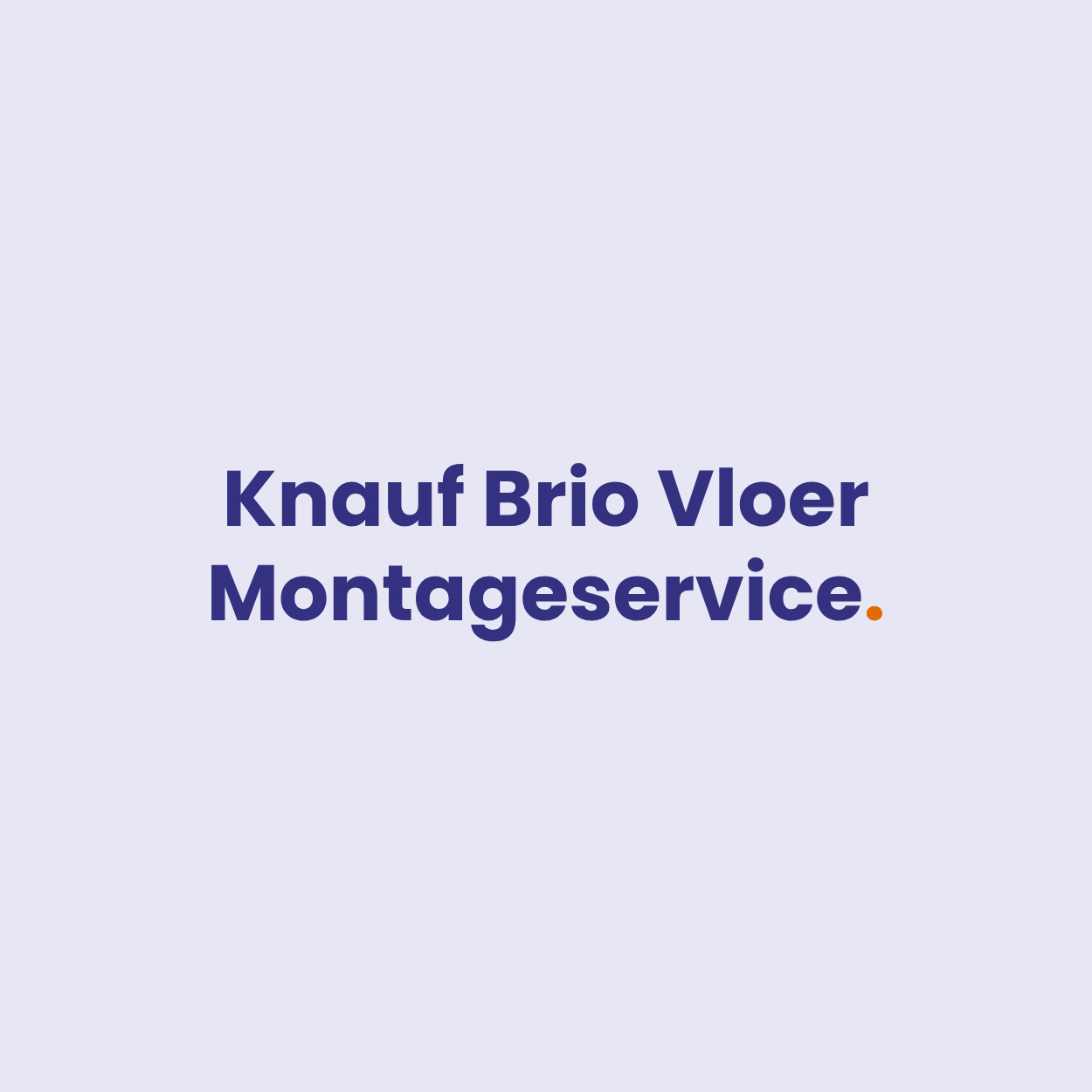 Knauf Brio Vloer Montageservice